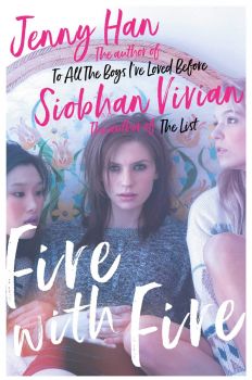 Fire with Fire - Jenny Han - 9781471191527 - Simon & Schuster - Онлайн книжарница Ciela | ciela.com