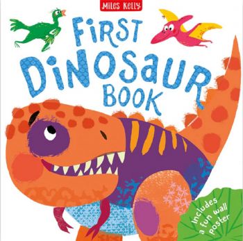 First Dinosaur Book - 9781789890693 - Miles Kelly Publishing - Онлайн книжарница Ciela