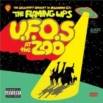 FLAMING LIPS - U.F.O.S AT THE ZOO-THE LEGEND