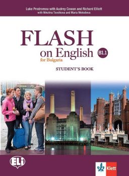 Flash on English for Bulgaria - B1.1 - Учебник по английски език за 8. клас - ciela.com