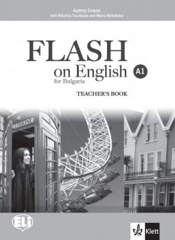 FLASH on English for Bulgaria A1 Teachers Book + Audio CDs - Книга за учителя по английски език за 8. клас ниво A1 - Klett Bulgaria - 9789543444014 - Онлайн книжарница Ciela | Ciela.com