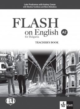 FLASH on English for Bulgaria A2 Teachers Book + Audio CDs - Книга за учителя по английски език за 8. клас ниво A2 - Klett Bulgaria - 9789543444045 - Онлайн книжарница Ciela | Ciela.com