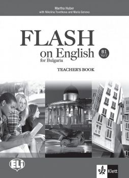 FLASH on English for Bulgaria B1 Part 2 Teacher's Book - ciela.com