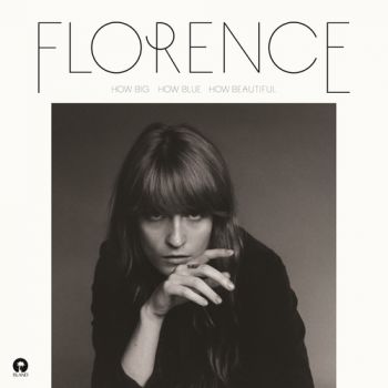 FLORENCE + THE MACHINE - HOW BIG,HOW BLUE,HOW BEAUTIFUL