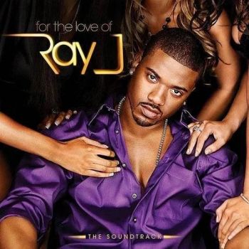 Ray J - For The Love Of Ray J - CD