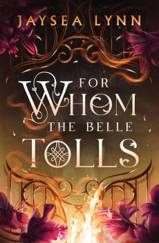 For Whom the Belle Tolls - Jaysea Lynn - Simon & Schuster - 9781398550711 - Онлайн книжарница Ciela | ciela.com 