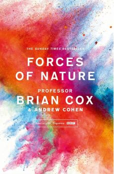 Forces of Nature - Professor Brian Cox, Andrew Cohen - 9780008210038 - William Collins - Онлайн книжарница Ciela | ciela.com