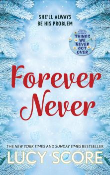 Forever Never - Lucy Score - 9781399726924 - Hodder Paperbacks - Онлайн книжарница Ciela | ciela.com