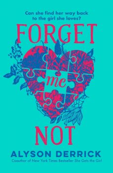 Forget Me Not - Alyson Derrick - 9781398524347 - Simon & Schuster - Онлайн книжарница Ciela | ciela.com