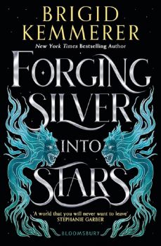 Forging Silver into Stars B - Brigid Kemmerer - 9781526645746 - Bloomsbury - Онлайн книжарница Ciela | ciela.com