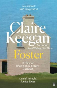 Foster- Claire Keegan - 9780571379149 - Faber & Faber - Онлайн книжарница Ciela | ciela.com