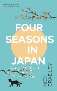 Four Seasons in Japan - Nick Bradley - 9780857529343 - Doubleday - Онлайн книжарница Ciela | ciela.com