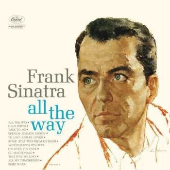 Frank Sinatra ‎- All The Way - LP - плоча