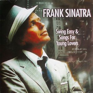 FRANK SINATRA - SWING EASY & SONGS FOR YOUNG LOVERS