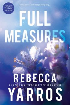 Full Measures - Rebecca Yarros - Entangled: Embrace - 9781622665372 - Онлайн книжарница Ciela | ciela.com