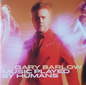 Gary Barlow ‎- Music Played By Humans - CD