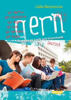 Gern B1.1 – Übungen zu Lexik und Grammatik - Коала прес - Лидия Несторова - онлайн книжарница Сиела | Ciela.com