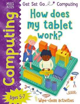 Get Set Go: Computing - How does my tablet work - Tech Age Kids - 9781786174161 - Miles Kelly - Онлайн книжарница Ciela | ciela.com
