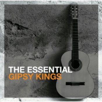GIPSY KINGS - THE ESSENTIAL  2 CD