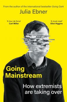 Going Mainstream - Julia Ebner - 9781804183168 - Bonnier Books - Онлайн книжарница Ciela | ciela.com