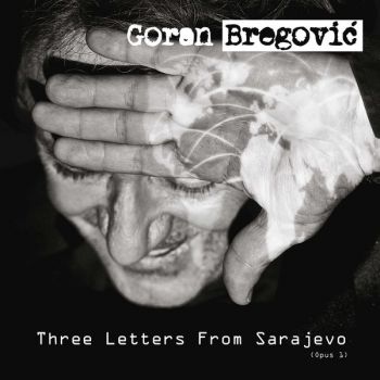 Goran Bregovic ‎- Three Letters From Sarajevo - CD - LV