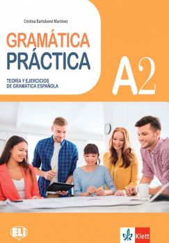 Gramatica Practicа - ниво A2: Граматика с упражнения по испански език + аудиоматериали – Джорджия Гаетани Ферер - 9789543446841 - Клет България - Онлайн книжарница Ciela | ciela.com