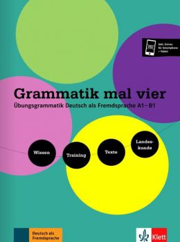 Grammatik mal vier Übungsgrammatik Deutsch als Fremdsprache A1 - B1. Wissen - Training - Texte - Landeskunde Buch + Audio - Онлайн книжарница Сиела | Ciela.com