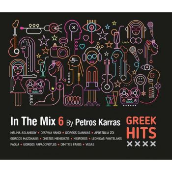 Greek Hits - in The Mix Vol.6 by Petros Karras - CD