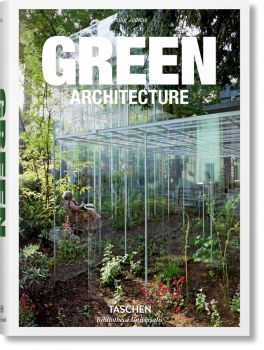 Green Architecture - Philip Jodidio - 9783836522205 - Taschen - Онлайн книжарница Ciela | ciela.com