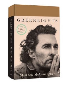 Greenlights - Matthew McConaughey - Crown - 9780593139134 - Онлайн книжарница Ciela | Ciela.com