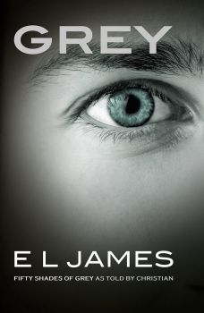 GREY: Fifty Shades of Grey as Told by Christian. (E. L. James)