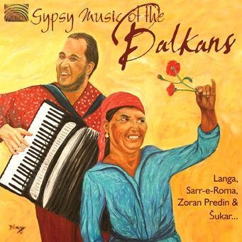 Gypsy Music of the Balkans - CD