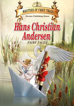 Ханс Кристиан Андерсен - Майстори на приказката - издание на английски език - Хермес - онлайн книжарница Сиела | Ciela.com