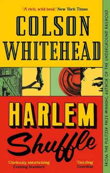 Harlem Shuffle - Colson Whitehead - 9780708899472 - Little, Brown Book - Онлайн книжарница Ciela | ciela.com