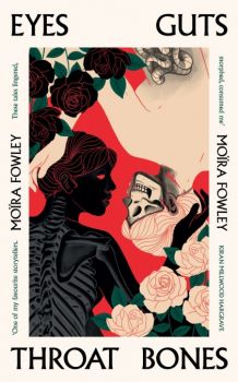 Eyes Guts Throat Bones - Moira Fowley - Orion Publishing Co - 9781399600514 - Онлайн книжарница Ciela | ciela.com