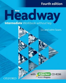 Headway, 4th Edition Intermediate - Workbook without Key and iChecker CD Pack - Oxford University Press