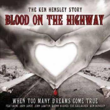 Ken Hensley - Story Blood on The Highway - CD