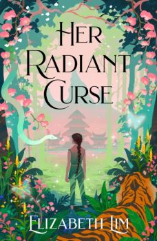 Her Radiant Curse - Elizabeth Lim - Hodder & Stoughton - 9781399714778 - Онлайн книжарница Ciela | ciela.com
