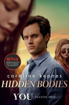 Hidden bodies - Caroline Kepnes - Simon & Schuster - 9781471192647 - Онлайн книжарница Ciela | ciela.com
