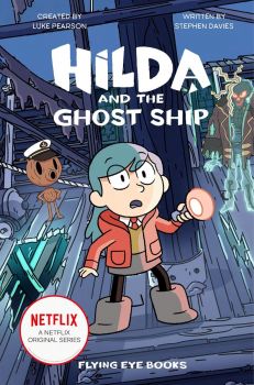 Hilda and the Ghost Ship - Stephen Davies - 9781847494016 - Flying Eye Books - Онлайн книжарница Ciela | ciela.com
