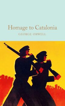 Homage to Catalonia - George Orwell - 9781529032710 - Collector's Library - Онлайн книжарница Ciela | ciela.com