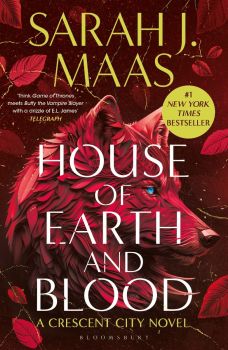 House of Earth and Blood - Book 1 - Sarah J. Maas  - 9781526663559 - Bloomsbury Publishing - Онлайн книжарница Ciela  ciela.com