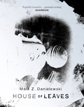 House Of Leaves - Hardcover - Mark Z. Danielewski - 9781529943993 - Онлайн книжарница Ciela | ciela.com
