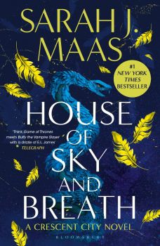 House of Sky and Breath - Book 2 - Sarah J. Maas  - 9781526628220 - Bloomsbury Publishing - Онлайн книжарница Ciela | ciela.com