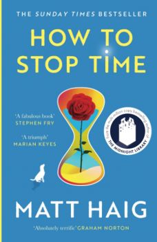 How to Stop Time - Matt Haig - 9781838858476 - Canongate Books - Онлайн книжарница Ciela | ciela.com