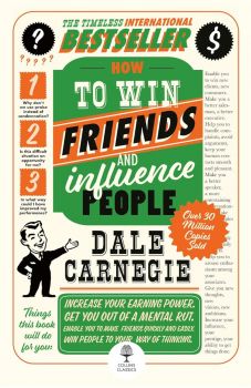 How to Win Friends and Influence People - Collins Classics - Dale Carnegie - 9780008802479 - HarperCollins - Онлайн книжарница Ciela | ciela.com