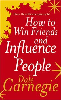 How to Win Friends and Influence People - Dale Carnegie - 9780091906351 - Vermilion - Онлайн книжарница Ciela | ciela.com