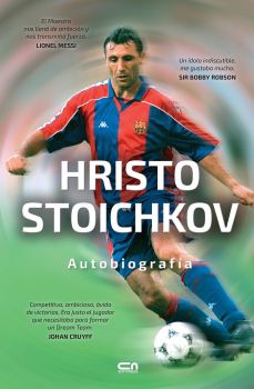 Hristo Stoichkov - Autobiografía - Hristo Stoichkov, Vladimir Pamukov - СофтПрес - 9786191515462 - Онлайн книжарница Ciela | Ciela.com