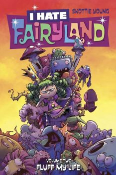 I Hate Fairyland Volume 2 - Fluff My Life