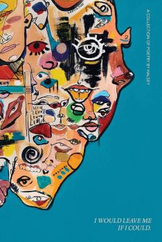 I Would Leave Me If I Could - A Collection of Poetry - Halsey- 9781471189074 - Онлайн книжарница Ciela | ciela.com